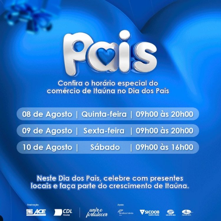 Compras: Dia dos Pais tem horário especial em Itaúna