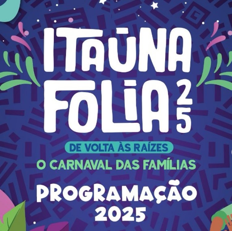 Cultura divulga calendário  do Carnaval 2025